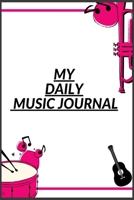 My Daily music journal: A journal for leaving your bullshit behind and creating a happy life for yourself 1655180800 Book Cover