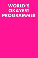 World's Okayest Programmer: Guitar Tab Notebook 6x9 120 Pages 1097115437 Book Cover