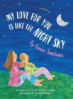 My Love for You Is Like the Night Sky 1737140993 Book Cover