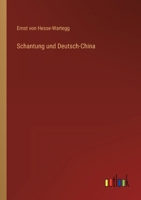 Schantung Und Deutsch-China 1017992797 Book Cover