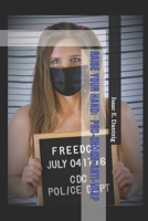 Raise Your Hand: Pro-Choice=anti-Vax? B09HQBWCJ5 Book Cover