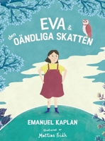 Eva & Den Oändliga Skatten (Swedish Edition) 9153111281 Book Cover