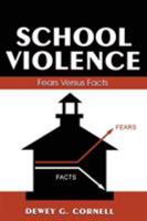 School Violence: Fears Versus Facts (Landmark Essays) 080585424X Book Cover