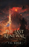 The Last Renewal (The Bladeborn Saga) 1068518294 Book Cover