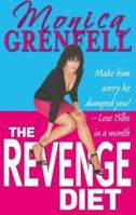 Revenge Diet: Lose 15lbs in a month!: Make Him Sorry He Dumped You! Lose 15lbs in a Month 0952600412 Book Cover