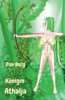 Königin Athalja (Kings, Heroes and Mentors of the Promised Land) (German Edition) B0H3D3STN6 Book Cover