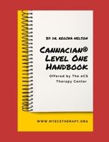 Cannacian® Level One Certification Handbook B0B2N54R2Q Book Cover