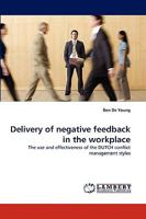 Delivery of negative feedback in the workplace 3838390067 Book Cover