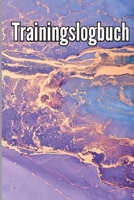 Trainingstagebuch: Trainingsaufzeichnungsbuch. Fitness Logbuch für Männer und Frauen. Übungsheft und Gymnastikbuch für das Personal Training 1803902728 Book Cover