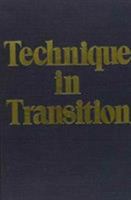 Technique in Transition (Classical Psychoanalysis & Its Applications) 0876683499 Book Cover