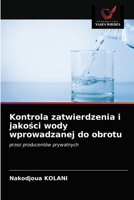 Kontrola zatwierdzenia i jakości wody wprowadzanej do obrotu: przez producentów prywatnych 6203316008 Book Cover