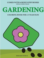 Coloring Book for 4-5 Year Olds (Gardening) 0244562377 Book Cover