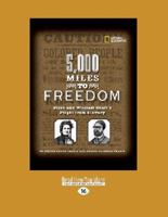 5,000 Miles to Freedom: Ellen and William Craft's Flight from Slavery 0792278852 Book Cover