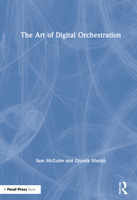 The Art of Digital Orchestration 0367362759 Book Cover