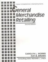 General Merchandise Retailing: Career Competencies in Marketing Series, Text-Workbook 0070563071 Book Cover