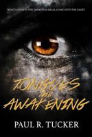 Tongues the Awakening 1718076592 Book Cover