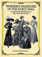 Women's Fashions of the Early 1900s: An Unabridged Republication of "New York Fashions, 1909" (Women's Fashions of the Early 1900s) 0486272761 Book Cover