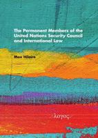 The Permanent Members of the United Nations Security Council and International Law 383255937X Book Cover