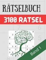 Rätselbuch - 3100 Rätsel Große Schrift Band 1: Große Puzzle-Sudoku-Bücher mit mehreren Puzzles - mittel bis extrem schwer - für Jugendliche, Erwachsene und Senioren mit Lösungen B092QML93M Book Cover