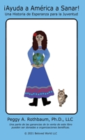 Ayuda a América a Sanar: una historia de Esperanza para la juventud (Help America Heal: A Story of Hope for Young People) 0988359235 Book Cover