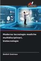 Moderne tecnologie mediche multidisciplinari, biotecnologie (Italian Edition) 6209545505 Book Cover