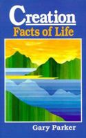 Creation: Facts of Life (Revised & Updated) 0890514925 Book Cover
