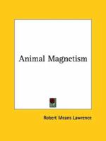 Animal Magnetism 1425365108 Book Cover