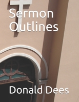 Sermon Outlines 1520537433 Book Cover