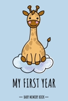 My First Year Baby Memory Book: Giraffe Cute Kawaii - A Modern Memory Book for Baby Boy. Baby Memory Book to Fill In, Baby Journal for the First Year, ... Shower / Baptism / Babyparty / Push Present 1671612957 Book Cover