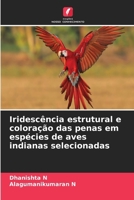 Iridescência estrutural e coloração das penas em espécies de aves indianas selecionadas (Portuguese Edition) 6209929737 Book Cover