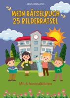 Mein Rätselbuch: 25 Bilderrätsel (German Edition) 3819294031 Book Cover