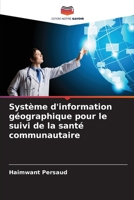Système d'information géographique pour le suivi de la santé communautaire 6630261399 Book Cover