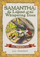 Samantha: Legend Of The Whispering Trees 0980189101 Book Cover