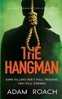 The Hangman: An edge of your seat serial killer thriller (Vince Tanaka FBI Mystery Thriller) B0H8BYCR5F Book Cover