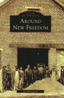 Around New Freedom (Images of America: Pennsylvania) 0738538388 Book Cover