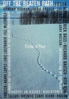 Off the Beaten Path: Stories of Place 086547530X Book Cover