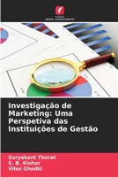 Investigação de Marketing: Uma Perspetiva das Instituições de Gestão (Portuguese Edition) 6630573137 Book Cover