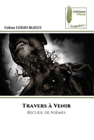 Travers à Venir 6204962876 Book Cover