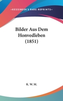 Bilder Aus Dem Honvedleben (1851) 1246930714 Book Cover