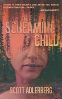 The Screaming Child 1943720878 Book Cover