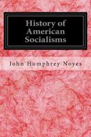 History Of American Socialisms 1022630016 Book Cover