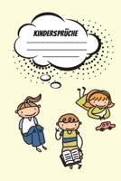 Kinderspr�che: Festhaltebuch f�r lustige Kinderspr�che Zum Notieren, Erinnern und Schmunzeln 1706397216 Book Cover