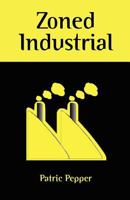 Zoned Industrial 0978895495 Book Cover