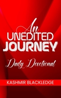 An Unedited Journey: A Daily Devotional B08FKXQBXF Book Cover