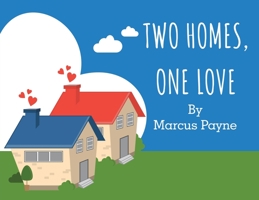 Two Homes, One Love B0B8CF6VRG Book Cover