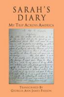 Sarah’s Diary: My Trip Across America 0595423515 Book Cover