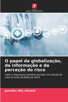 O papel da globalização, da informação e da perceção do risco 6206397718 Book Cover