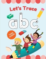 Lets Trace ABC: Tracing Activities (Educational) B0FKZVRY4W Book Cover