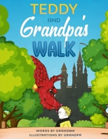 Teddy and Grandpa's Walk B088NS9PQX Book Cover