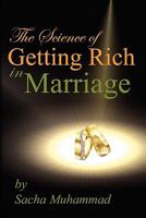 The Science of Getting Rich in Marriage 1452844097 Book Cover